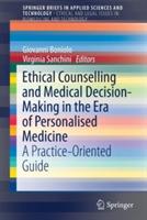 Ethical Counselling and Medical Decision-Making in the Era of Personalised Medicine: A Practice-Oriented Guide - cover