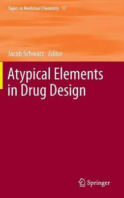 Atypical Elements in Drug Design - cover
