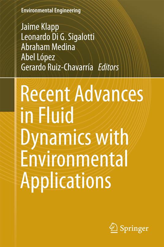 Recent Advances in Fluid Dynamics with Environmental Applications