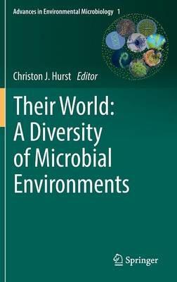 Their World: A Diversity of Microbial Environments - cover