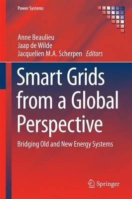 Smart Grids from a Global Perspective: Bridging Old and New Energy Systems - cover