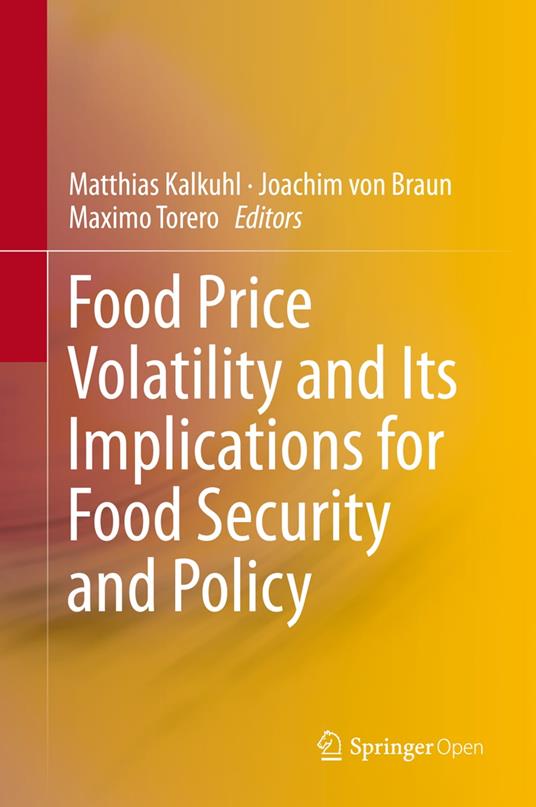 Food Price Volatility and Its Implications for Food Security and Policy