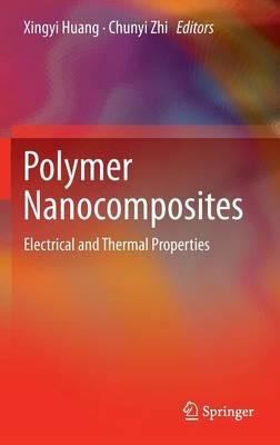 Polymer Nanocomposites: Electrical and Thermal Properties - cover