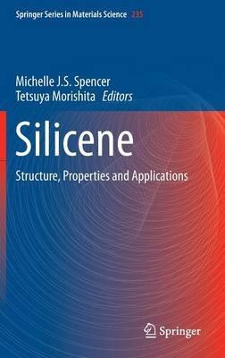 Silicene: Structure, Properties and Applications - cover