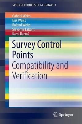 Survey Control Points: Compatibility and Verification - Gabriel Weiss,Erik Weiss,Roland Weiss - cover