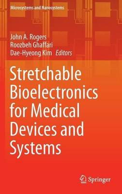 Stretchable Bioelectronics for Medical Devices and Systems - cover