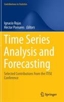 Time Series Analysis and Forecasting: Selected Contributions from the ITISE Conference - cover