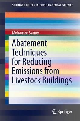 Abatement Techniques for Reducing Emissions from Livestock Buildings - Mohamed Samer - cover
