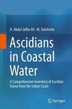 Ascidians in Coastal Water: A Comprehensive Inventory of Ascidian Fauna from the Indian Coast