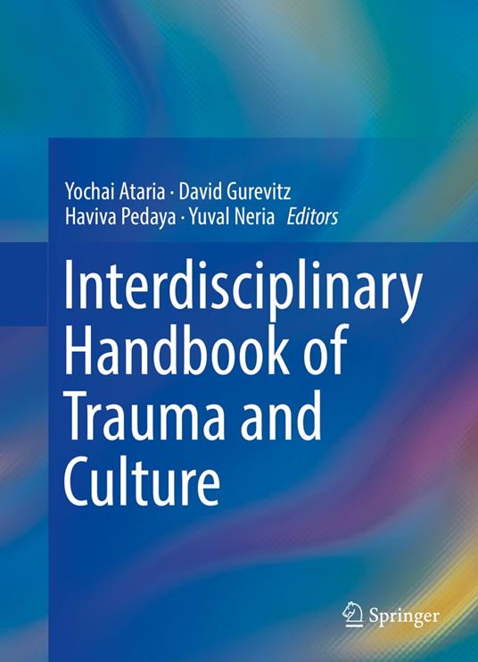 Interdisciplinary Handbook of Trauma and Culture