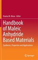 Handbook of Maleic Anhydride Based Materials: Syntheses, Properties and Applications - cover