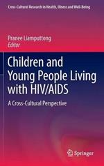 Children and Young People Living with HIV/AIDS: A Cross-Cultural Perspective
