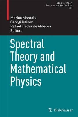 Spectral Theory and Mathematical Physics - cover