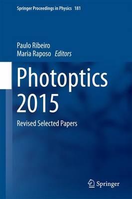 Photoptics 2015: Revised Selected Papers - cover