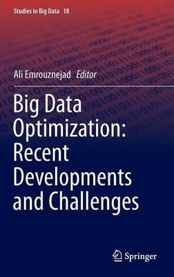Big Data Optimization: Recent Developments and Challenges - cover