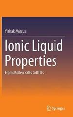 Ionic Liquid Properties: From Molten Salts to RTILs
