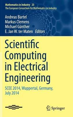 Scientific Computing in Electrical Engineering: SCEE 2014, Wuppertal, Germany, July 2014 - cover