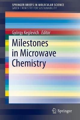Milestones in Microwave Chemistry - cover