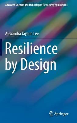Resilience by Design - Alexandra Jayeun Lee - cover
