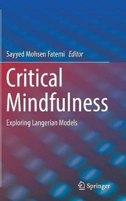 Critical Mindfulness: Exploring Langerian Models - cover