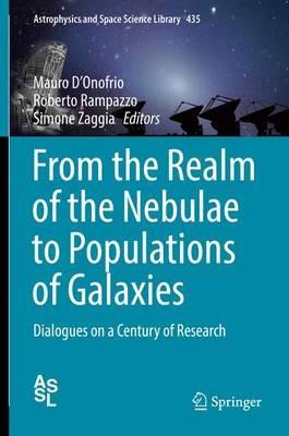 From the Realm of the Nebulae to Populations of Galaxies: Dialogues on a Century of Research - cover