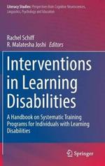 Interventions in Learning Disabilities: A Handbook on Systematic Training Programs for Individuals with Learning Disabilities
