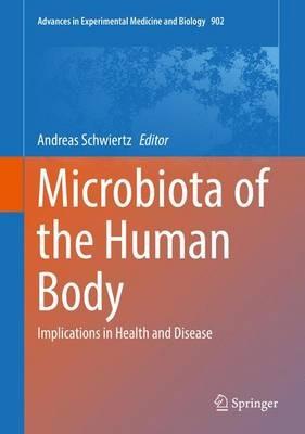 Microbiota of the Human Body: Implications in Health and Disease - cover