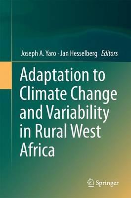 Adaptation to Climate Change and Variability in Rural West Africa - cover