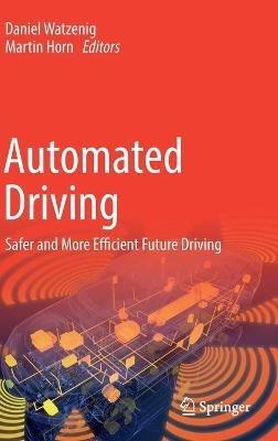 Automated Driving: Safer and More Efficient Future Driving - cover