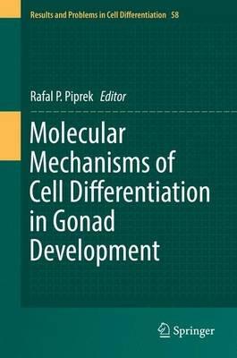 Molecular Mechanisms of Cell Differentiation in Gonad Development - cover