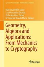 Geometry, Algebra and Applications: From Mechanics to Cryptography