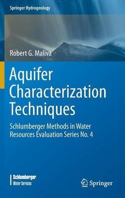 Aquifer Characterization Techniques: Schlumberger Methods in Water Resources Evaluation Series No. 4 - Robert G. Maliva - cover