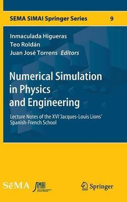 Numerical Simulation in Physics and Engineering: Lecture Notes of the XVI 'Jacques-Louis Lions' Spanish-French School - cover