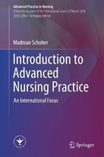 Introduction to Advanced Nursing Practice: An International Focus