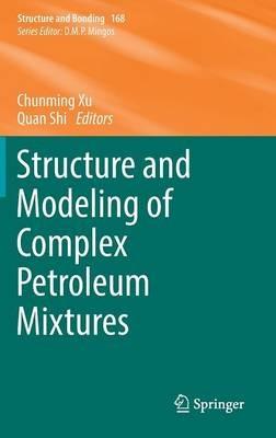 Structure and Modeling of Complex Petroleum Mixtures - cover