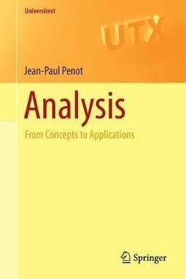 Analysis: From Concepts to Applications - Jean-Paul Penot - cover