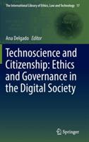 Technoscience and Citizenship: Ethics and Governance in the Digital Society - cover