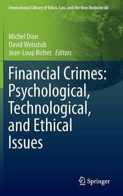 Financial Crimes: Psychological, Technological, and Ethical Issues - cover