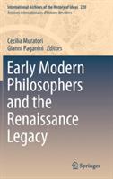 Early Modern Philosophers and the Renaissance Legacy - cover