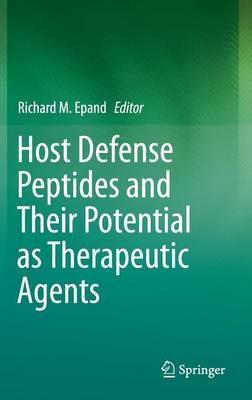 Host Defense Peptides and Their Potential as Therapeutic Agents - cover