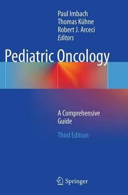 Pediatric Oncology: A Comprehensive Guide - cover