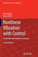 Nonlinear Vibration with Control: For Flexible and Adaptive Structures - David Wagg,Simon Neild - cover