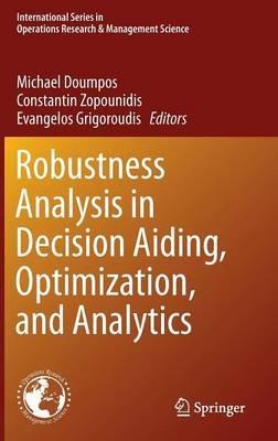 Robustness Analysis in Decision Aiding, Optimization, and Analytics - cover