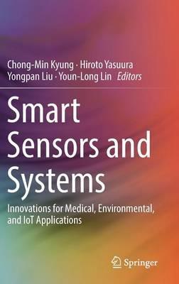 Smart Sensors and Systems: Innovations for Medical, Environmental, and IoT Applications - cover