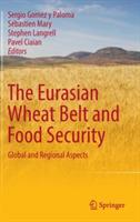 The Eurasian Wheat Belt and Food Security: Global and Regional Aspects - cover