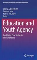 Education and Youth Agency: Qualitative Case Studies in Global Contexts - cover
