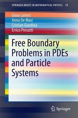 Free Boundary Problems in PDEs and Particle Systems - Gioia Carinci,Anna De Masi,Cristian Giardina - cover