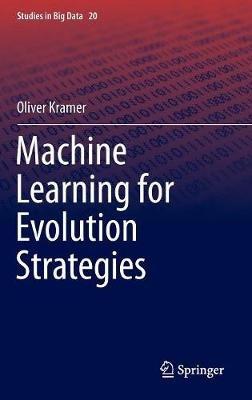 Machine Learning for Evolution Strategies - Oliver Kramer - cover