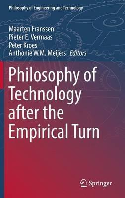 Philosophy of Technology after the Empirical Turn - cover