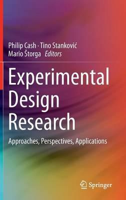 Experimental Design Research: Approaches, Perspectives, Applications - cover